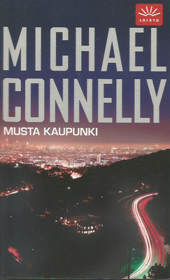 Michael Connelly <> MUSTA KAUPUNKI 2009 nid.
