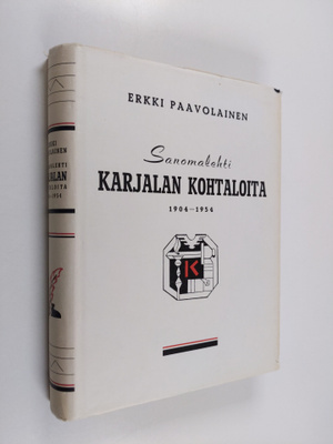 Erkki Paavolainen : Sanomalehti Karjalan kohtaloita 1904-...