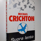 Michael Crichton : Suora lento - pikkukuva 1