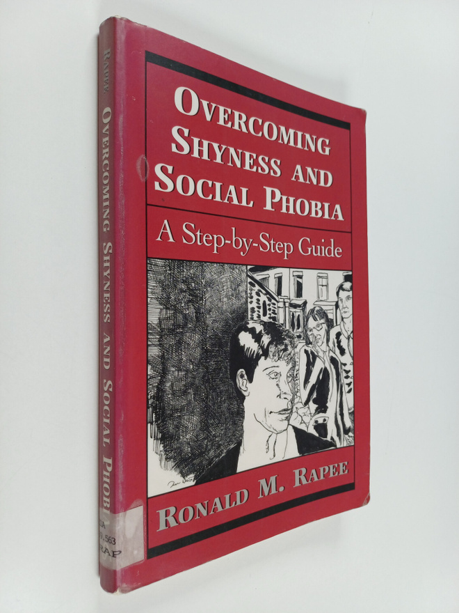 Ronald M. Rapee : Overcoming Shyness and Social Phobia - ...