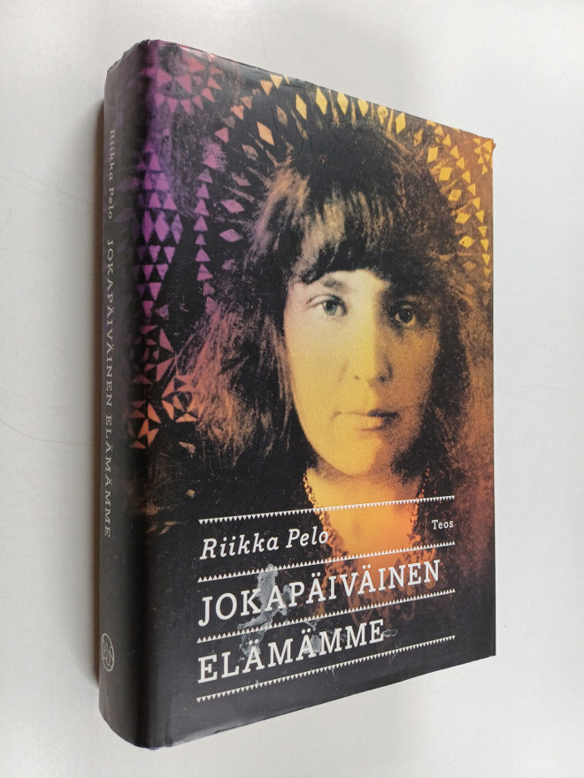Riikka Pelo : Jokapäiväinen elämämme