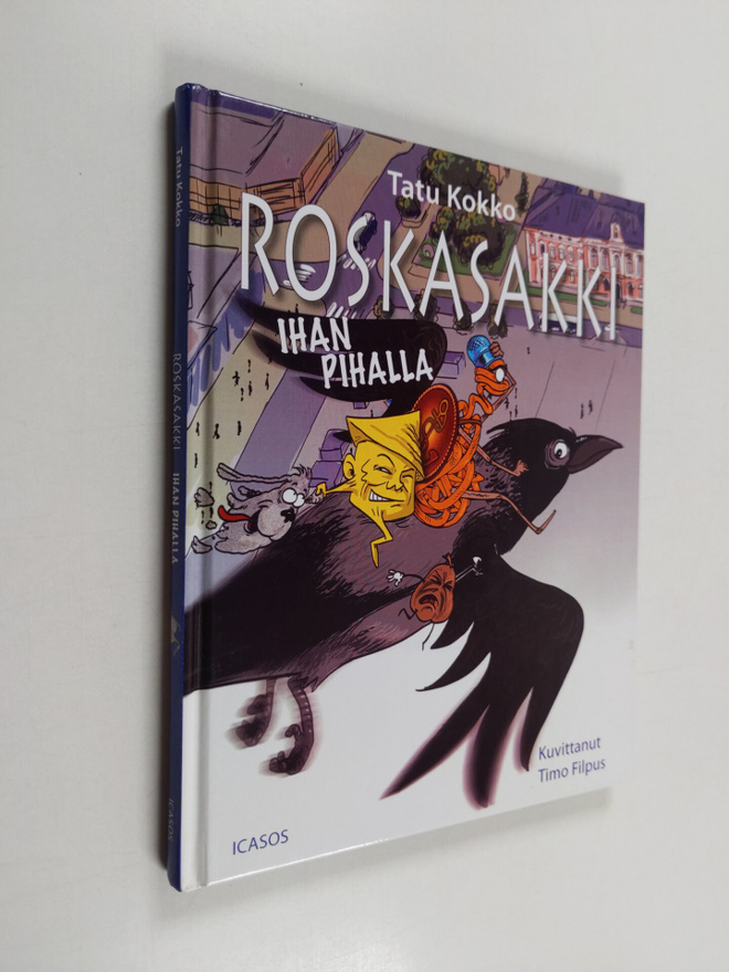 Tatu Kokko : Roskasakki ihan pihalla
