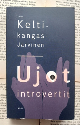 Liisa Keltikangas-Järvinen - Ujot ja introvertit (pokkari)
