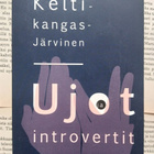 Liisa Keltikangas-Järvinen - Ujot ja introvertit (pokkari) - pikkukuva 1