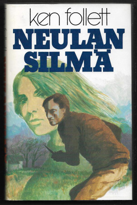 Follett, Ken : Neulansilmä