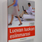 Richard Florida : Luovan luokan esiinmarssi : miten se mu... - pikkukuva 1
