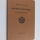 Martti Hertz : Nuorten metsäkirja 2 : Metsätiedon lisiä - pikkukuva 1