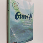 Erika Baraldi : Gravid! : Barnmorskans och psykologens gu... - pikkukuva 1