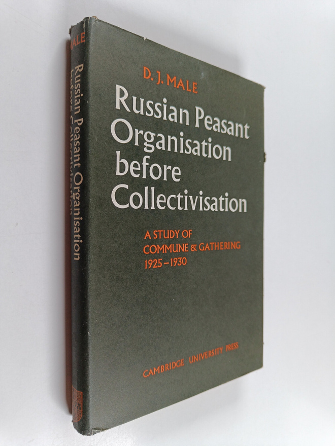 D. J. Male : Russian peasant organisation before collecti...