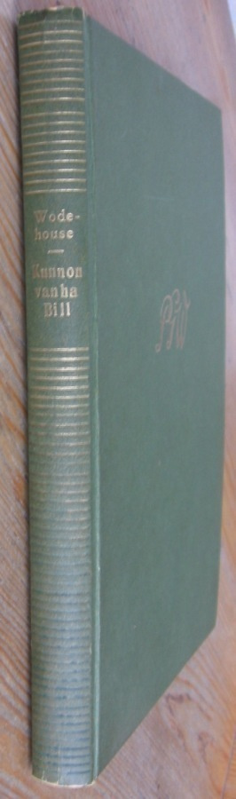 P. G. Wodehouse: Kunnon vanha Bill, Gummerus 1952. 191 s.