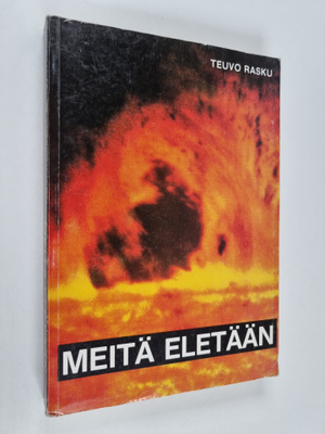 Teuvo Rasku : Meitä eletään