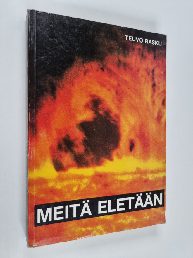 Teuvo Rasku : Meitä eletään