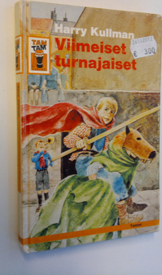 Harry Kullman : Viimeiset turnajaiset