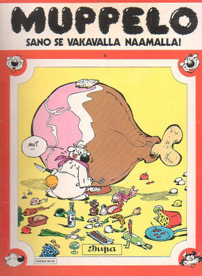 Dupa: Muppelo - SANO SE VAKAVALLA NAAMALLA (1-p)