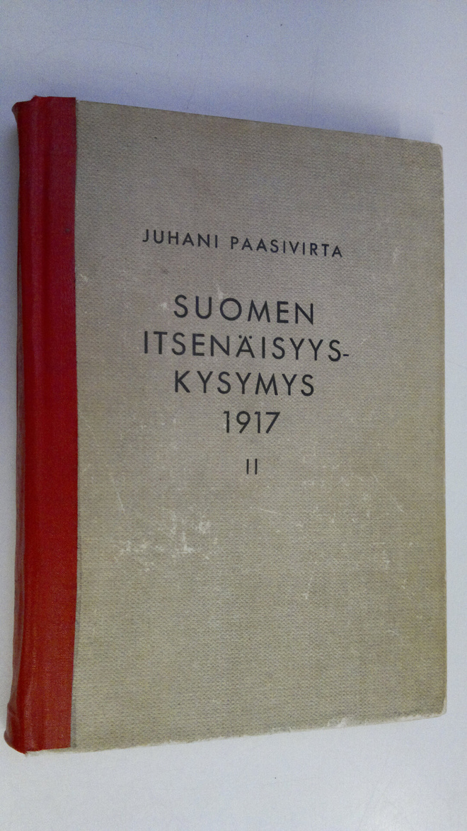 Juhani Paasivirta : Suomen itsenäisyyskysymys 1917 2, Edu...