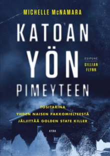 Michelle McNamara - Katoan yön pimeyteen
