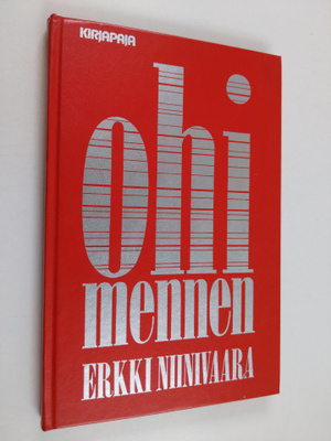Erkki Niinivaara : Ohimennen : kertomuksia
