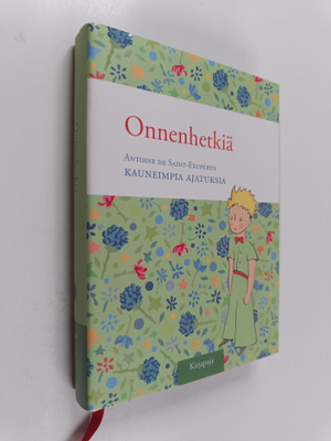 Antoine de Saint-Exupery : Onnenhetkiä : Antoine de Saint...