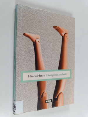 Hanna Hauru : Liian pienet sandaalit