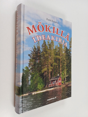 Pertti Kanerva : Mökillä : ideakirja