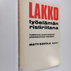 Matti Savola : Lakko työelämän ristiriitana : Tutkimus su... - pikkukuva 1