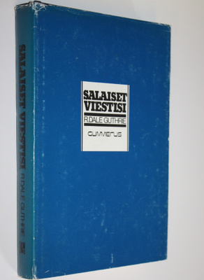 R. Dale Guthrie : Salaiset viestisi : ihmisen sosiaaliste...