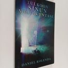 Daniel Kolenda : Tulkoon sinun valtakuntasi : usko ja ruk... - pikkukuva 1
