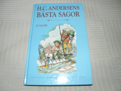 H. C. Andersens Bästa sagor