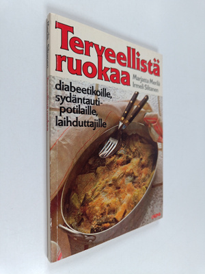 Marjatta Merilä : Terveellistä ruokaa diabeetikoille, syd...