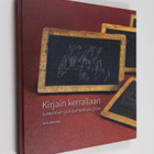 Kirjain kerrallaan - lukemisen ja kirjoittamisen jäljet - pikkukuva 1