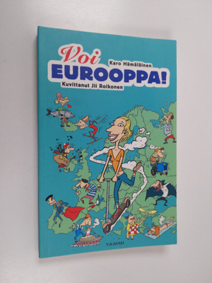 Karo Hämäläinen : Voi Eurooppa!