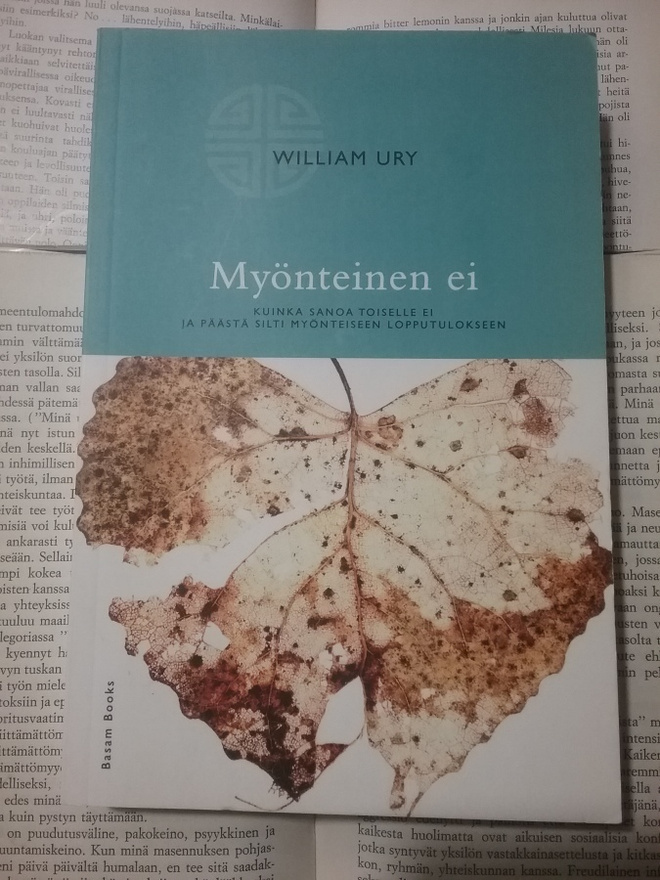 William Ury - Myönteinen ei: kuinka sanoa... (nid.)