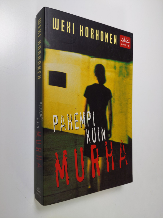 Wexi Korhonen : Pahempi kuin murha