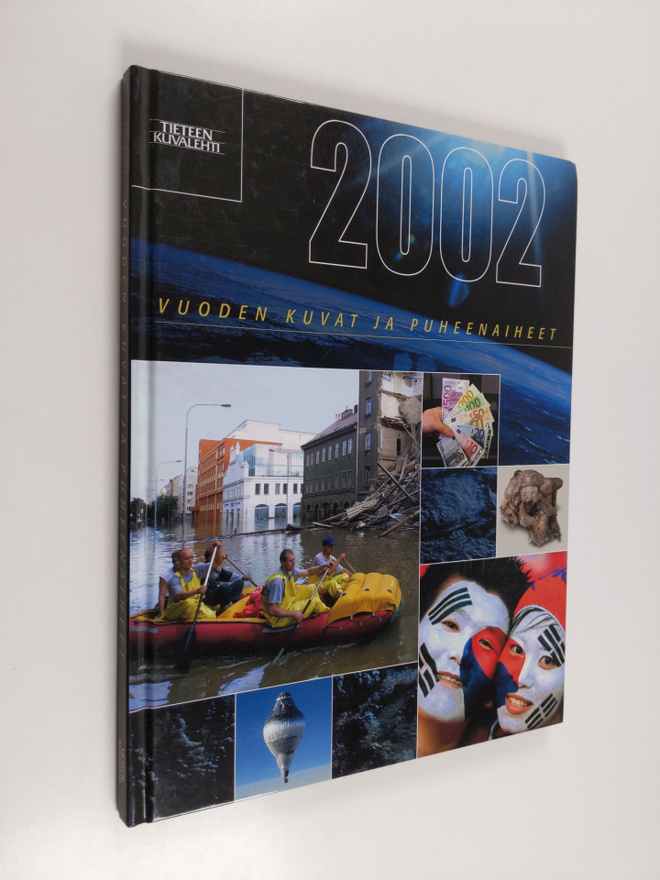 Vuoden kuvat ja puheenaiheet 2002 : Tieteen kuvalehden vu...