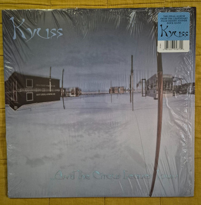 KYUSS - ...AND THE CIRCUS LEAVES TOWN (LP)