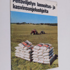 Peltoviljelyn lannoitus- ja kasvinsuojeluohjeita - pikkukuva 1