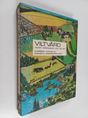 Nils Hermansson : Viltvård : viltet, människan och miljön...