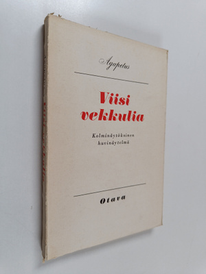 Agapetus : Viisi vekkulia : kolminäytöksinen huvinäytelmä