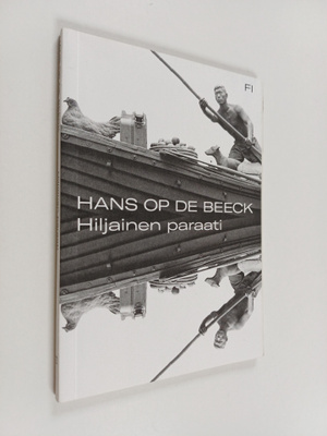 Hans Op de Beeck : HIljainen paraati