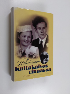 Ea Rahikainen : Kultakaivos rinnassa : nuoren sotainvalid...
