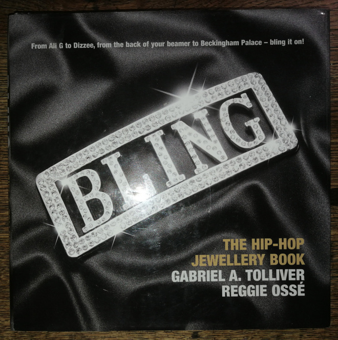 Bling: The Hip-Hop Jewellery Book