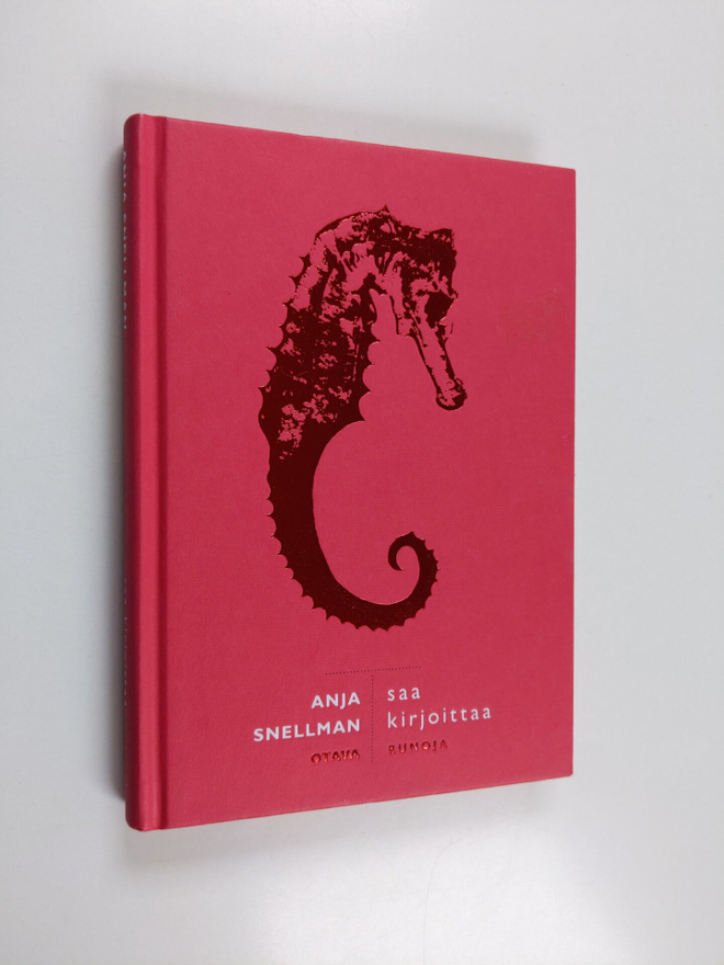 Anja Snellman : Saa kirjoittaa : runoja (signeerattu, tek...