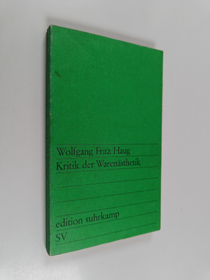 Wolfgang Fritz Haug : Kritik der Warenästhetik
