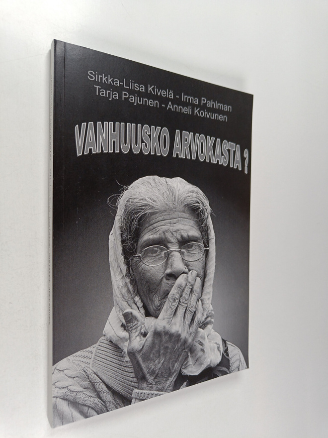 Vanhuusko arvokasta?