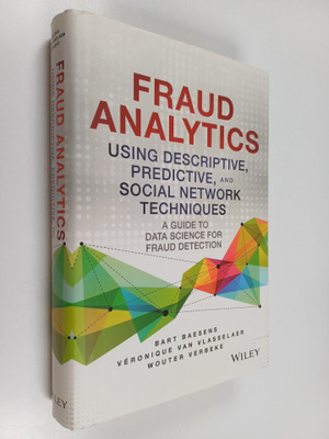Bart Baesens ym. : Fraud Analytics Using Descriptive, Pre...
