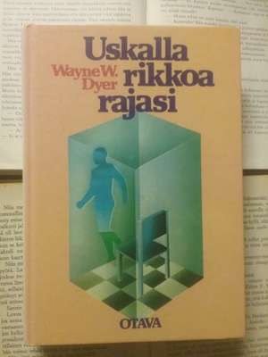 Wayne W. Dyer - Uskalla rikkoa rajasi (sid.)