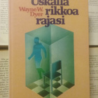 Wayne W. Dyer - Uskalla rikkoa rajasi (sid.) - pikkukuva 1