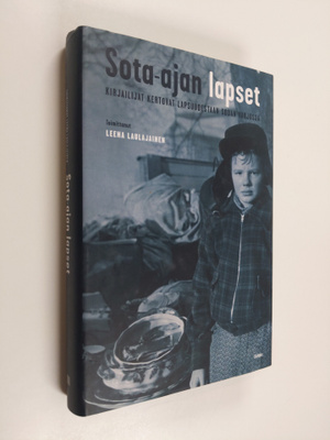 Leena (toim.) Laulajainen : Sota-ajan lapset : kirjailija...