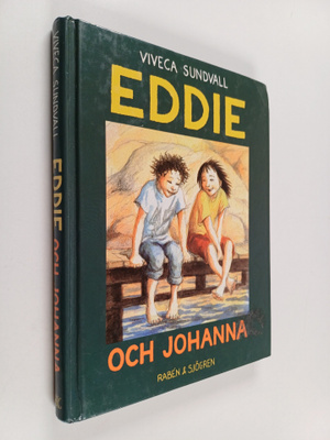 Viveca Sundvall : Eddie och Johanna
