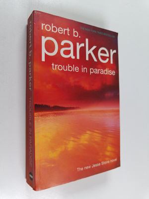 Robert B. Parker : Trouble in Paradise